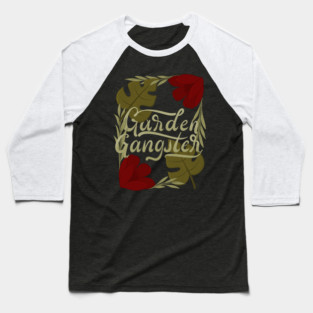 garden gang*ter Baseball T-Shirt