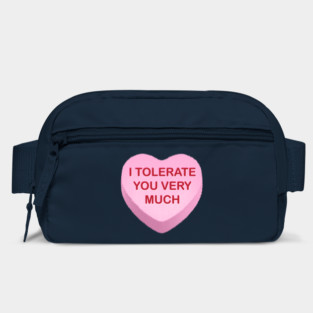 I Tolerate You Very Much Bag