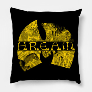 H.R.E.A.M. Pillow