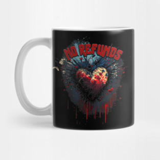 No Refunds Mug