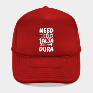 Need Salsa Dura Hat