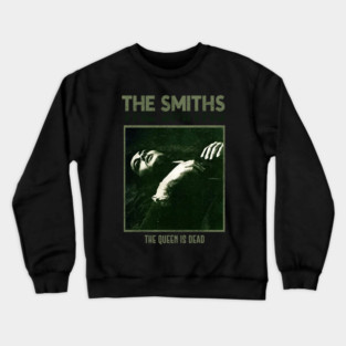 Queen Is Dead | The Smiths Crewneck Sweatshirt