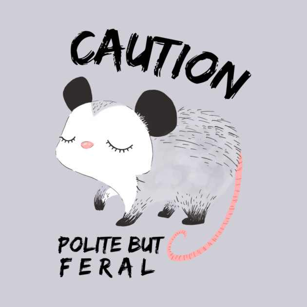 Polite But Feral Possum by The WYLD Tribe