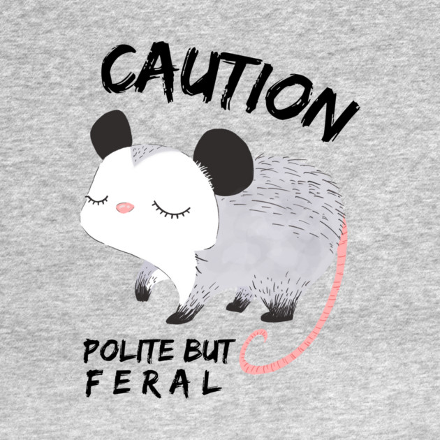 Polite But Feral Possum by The WYLD Tribe