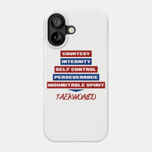 Tenets of Taekwondo Phone Case