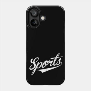 The word Sports | A shirt that says Sports Phone Case