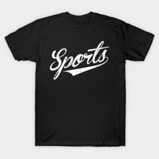 The word Sports | A shirt that says Sports T-Shirt