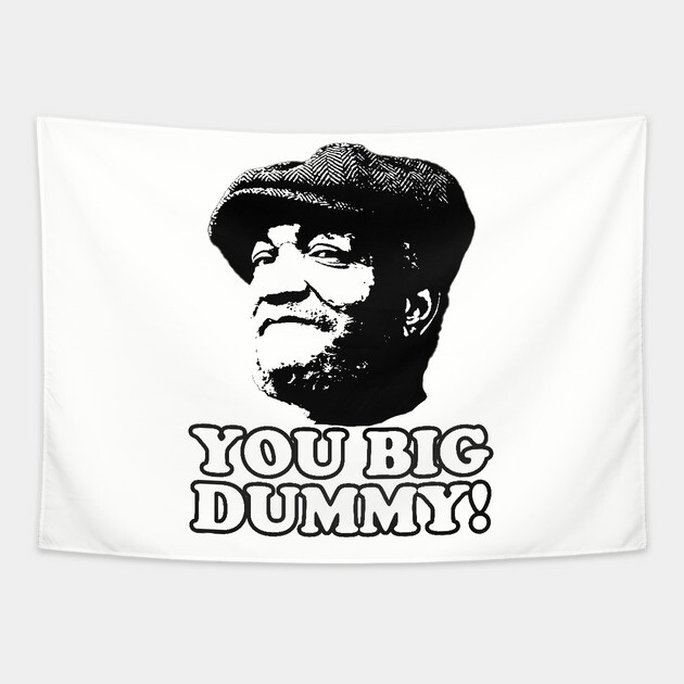You Big Dummy, Black, Fred Sandford, Sandford and Son Tapestry by UrbanLifeApparel