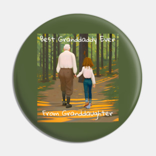 Best granddaddy ever from granddaughter Pin