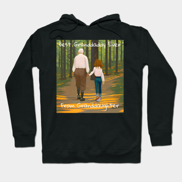 Best granddaddy ever from granddaughter Hoodie by animegirlnft