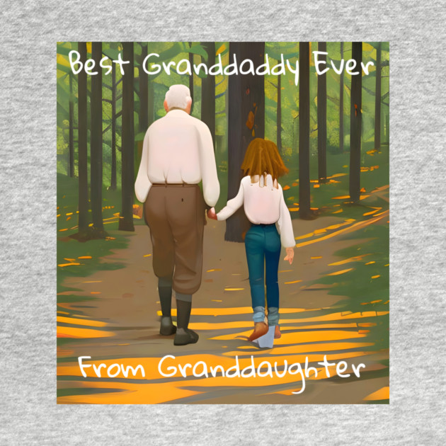 Best granddaddy ever from granddaughter by animegirlnft