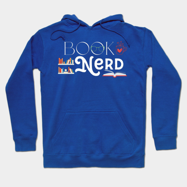 Book nerd Hoodie by nomadearthdesign