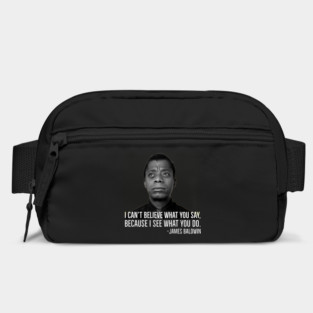 James Baldwin, I can’t believe what you say because I see what you do, Black History Bag