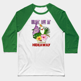 Meet me at the Hideaway Baseball T-Shirt