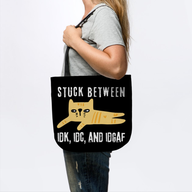 Stuck Between IDK IDC IDGAF Doodle Cat by The WYLD Tribe