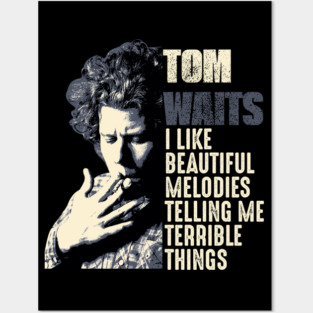 Tom Waits Quote Posters and Art