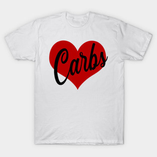 Love Carbs T-Shirt