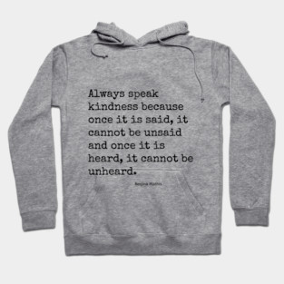 Always Speak Kindness Hoodie