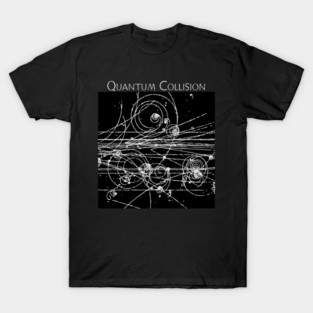 Quantum Collision 02 T-Shirt