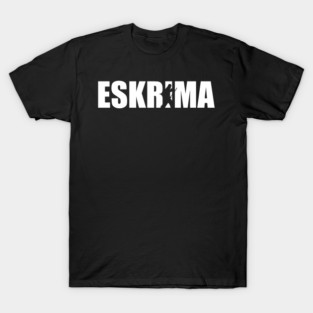 Eskrima Kali Arnis Filipino Martial Arts FMA T-Shirt