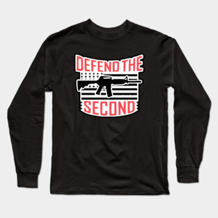 Defend The Second!!!! Long Sleeve T-Shirt