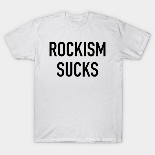 Rockism Sucks T-Shirt by Rockism Sucks