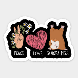 Peace Love Guinea Pigs Sticker