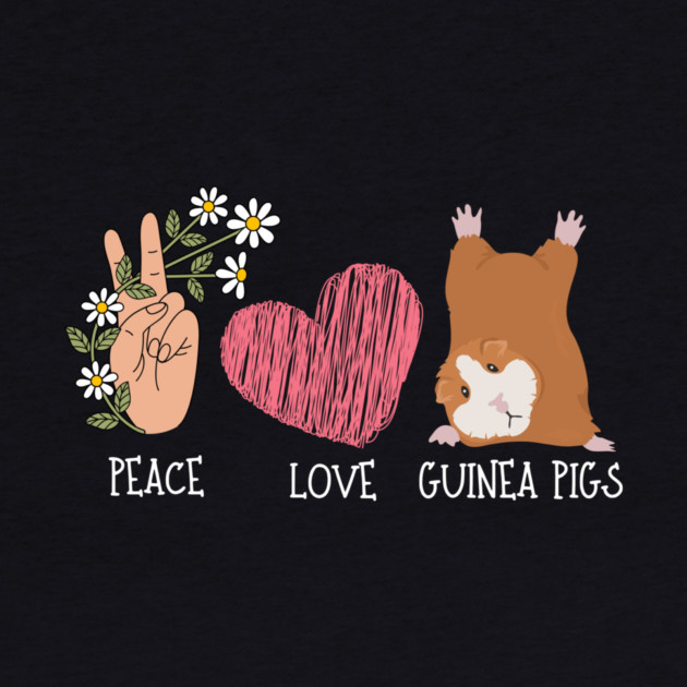 Peace Love Guinea Pigs by The WYLD Tribe