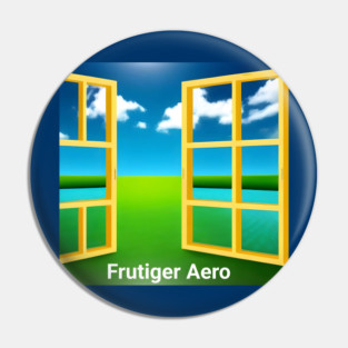 Frutiger Aero Pin