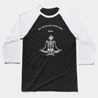 Enlightened, Hopefully. Baseball T-Shirt