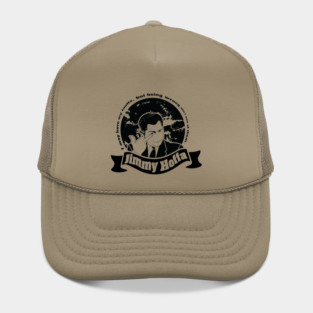 Jimmy Hoffa Labor Quote Hat
