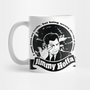 Jimmy Hoffa Labor Quote Mug