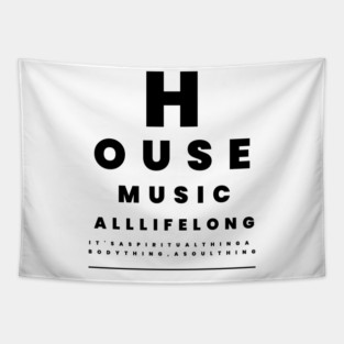 HOUSE MUSIC  - EyeTest (black) Tapestry