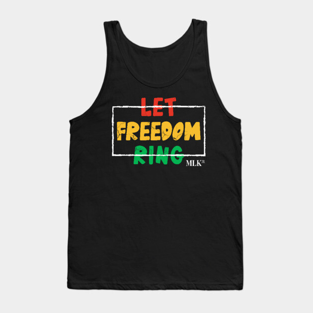 Let Freedom Ring, MLK Quote, Black History Tank Top by UrbanLifeApparel