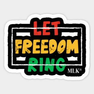Let Freedom Ring, MLK Quote, Black History Magnet