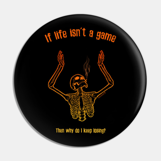 Dying To Know Pin by Tommy Devoid