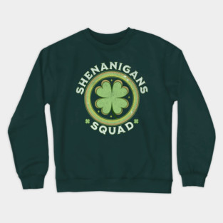 Shenanigans Squad Funny Saint Patricks Day Matching Group Crewneck Sweatshirt