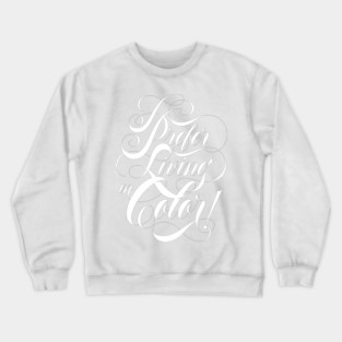 Living in Color White Crewneck Sweatshirt