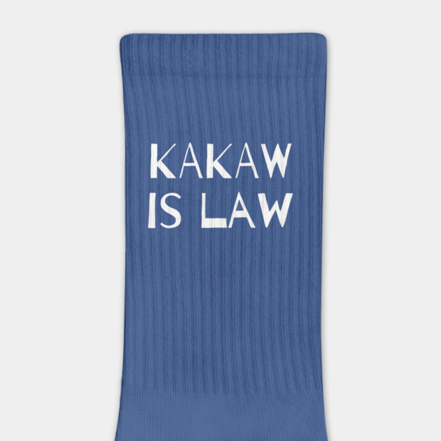 KaKaw Is Law by Litehouse Tees
