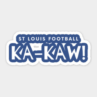 St Louis Football Ka-Kaw! Sticker