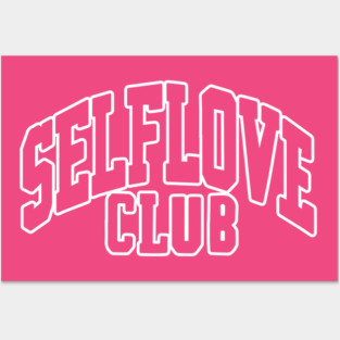 Self Love Club Posters and Art