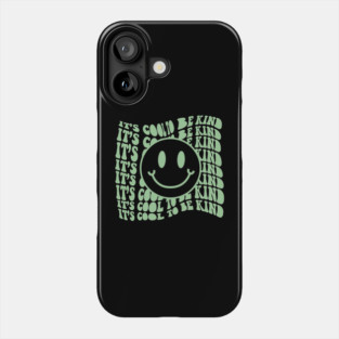 It's Cool To Be Kind Phone Case