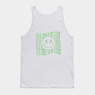 It's Cool To Be Kind Tank Top