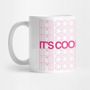 It's Cool To Be Kind Mug