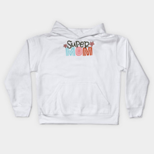 Super Mom Kids Hoodie