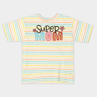 Super Mom Kids T-Shirt