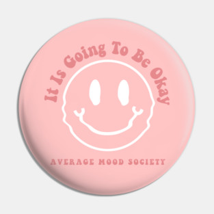 Average Mood Society Pin
