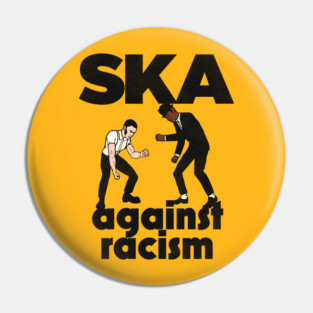 Ska Against Racism Pin