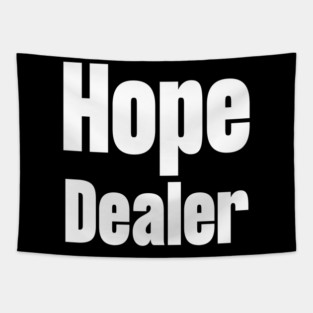 Hope Dealer Tapestry