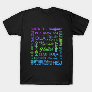 Hello in Different Languages T-Shirt